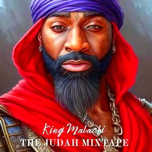 King Malachi - We praise our Yah