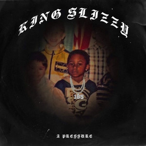 King Slizzy (Explicit)