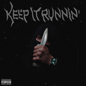 Keep It Runnin' (Explicit)