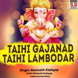 Taihi Gajanad Taihi Lambodar