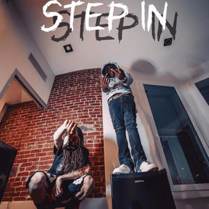 Step In (feat. 2GoatedTez) (Explicit)