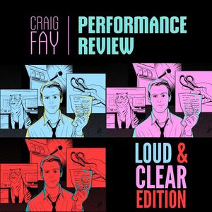 Performance Review (Loud & Clear Edition) [Explicit]