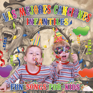 Las Mejores Canciones Infantiles / Fun Songs for Kids
