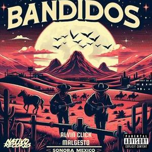 Bandidos (feat. Malgesto) (Explicit)