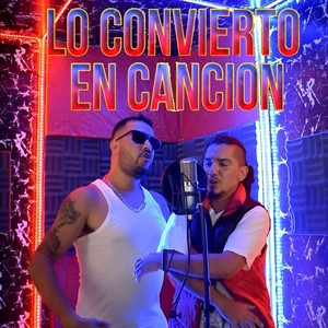 Lo Convierto En Canción (feat. S-Ser & Beat x GatoD2Litros)