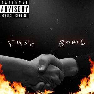 FUSE BOMB (feat. slim baby) (Explicit)