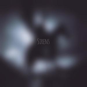 Sirens (Explicit)