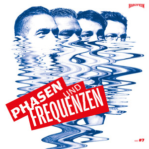 Harzfein 7 - Phasen und Frequenzen