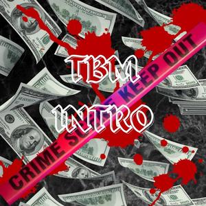 TBM INTRO (feat. TBM BLICKEM & TBM RIO) [Explicit]