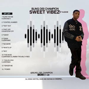 SWEET VIBEZ (Explicit)