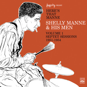 Here's That Manne, Vol. 1 - Septet Sessions 1951-1954