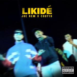 Likidé (feat. Cody19) (Explicit)