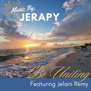 Be Uniting (feat. Jelani Remy)