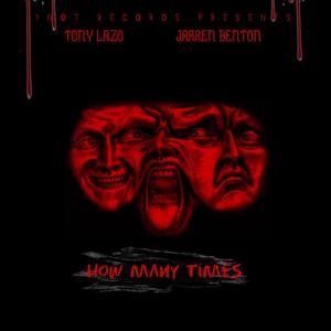 How Many Times (feat. Jarren Benton) (Explicit)