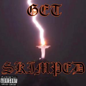 GET SKIMPED (Explicit)