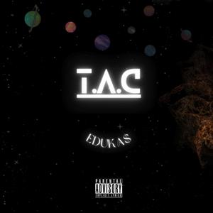 T.A.C (official Album 2024) [Explicit]