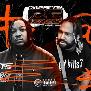 Be Myself(feat. Joseph Bills) (Explicit)