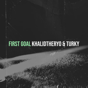 First Goal (Explicit)