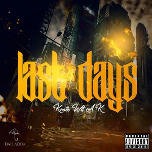 Last Days (Explicit)