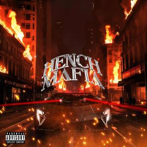 HENCH MAFIA (feat. Sav3him) (Explicit)