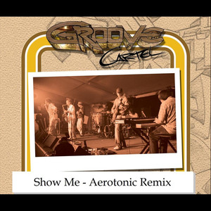 Show Me (Aerotonic Mix)