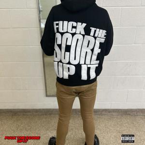 **** The Score Up It (Explicit)