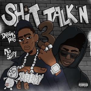 **** Talk'n 3 (feat. Mg Sleepy) [Explicit]