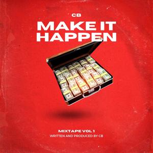 Make it happen (Explicit)