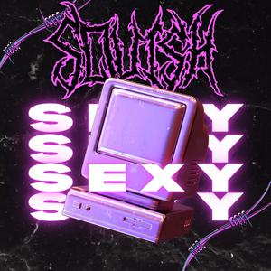 Sexy (Explicit)