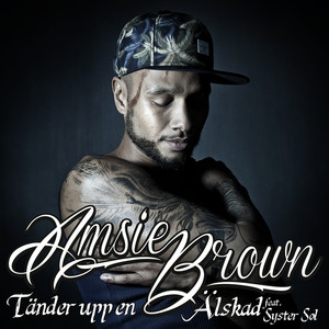 Amsie Brown - Tänder upp en (Inst.)