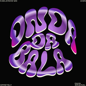 Onda da Bala (Explicit)