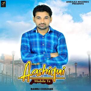 Aashiqui Mobile Te - Single