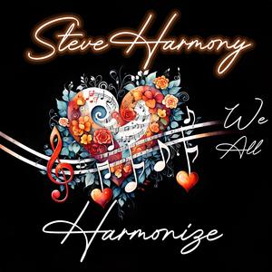 We All Harmonize (Explicit)