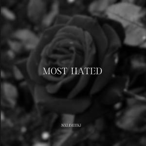 Most Hated (Explicit)