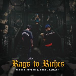 Rags to Riches (Explicit)