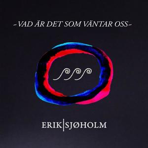 Vad är det som väntar oss