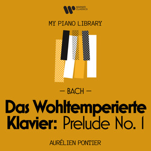 Aurélien Pontier - Bach - Prelude No. 1 from The Well-Tempered Clavier Book I, BWV 846