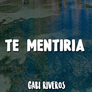 Te Mentiria (Remix)