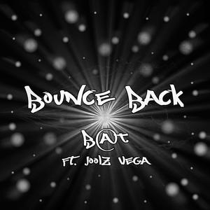 Bounce Back (feat. Joolz Vega) [Explicit]