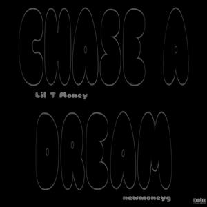 Chase A Dream (feat. newmoneyg) [Explicit]