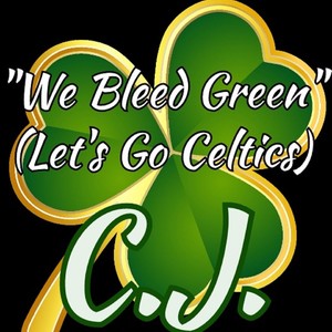 We Bleed Green(Let's Go Celtic's) (Explicit)