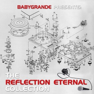 Babygrande Presents: The Reflection Eternal Collection