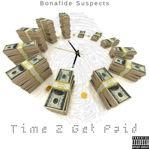 Time 2 Get Paid (Explicit)