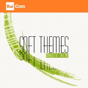 Soft Themes (Colonna sonora originale del Programma Tv "Uno Mattina")