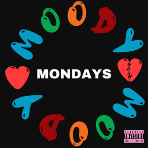 Moody Mondays (Explicit)