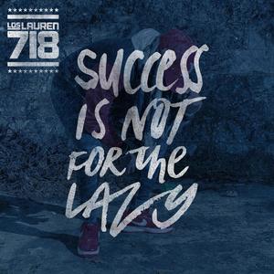 Success Is Not for the Lazy: More JABS (Clean Version) [Explicit]