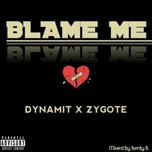 Blame Me (Explicit)