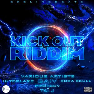 KICK OUT RIDDIM (Explicit)