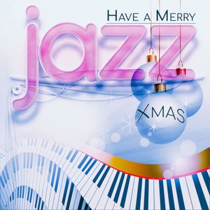 Have a Merry Jazz Xmas