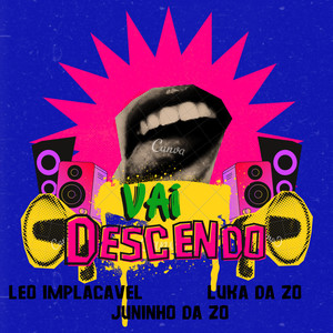 Vai Descendo (Explicit)